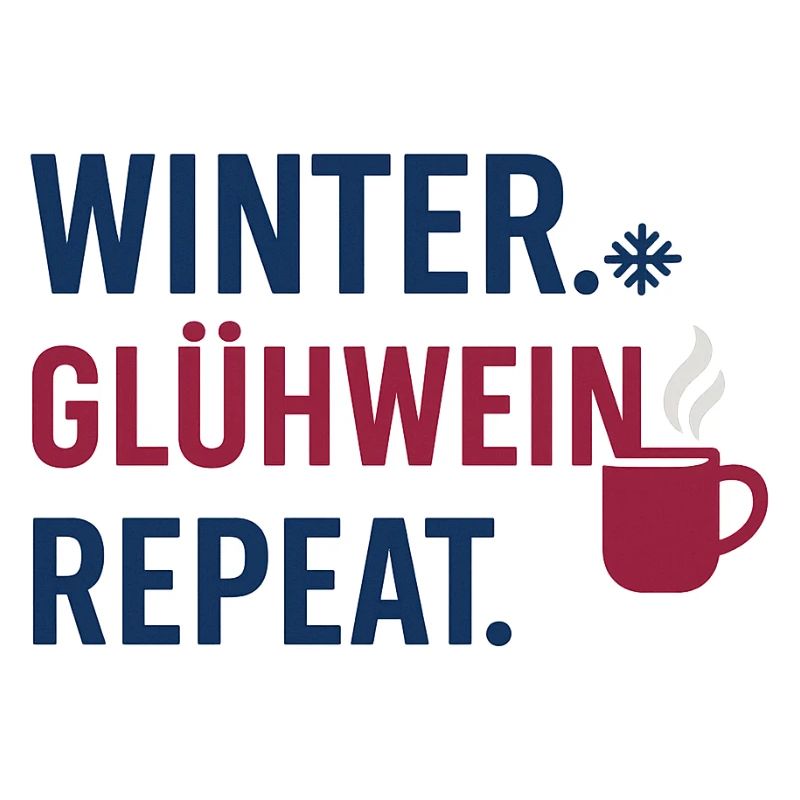 Winter. Glühwein. Repeat.