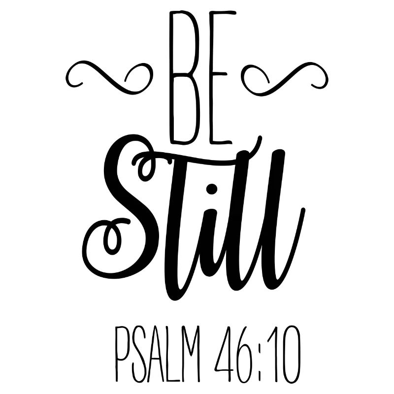 be still