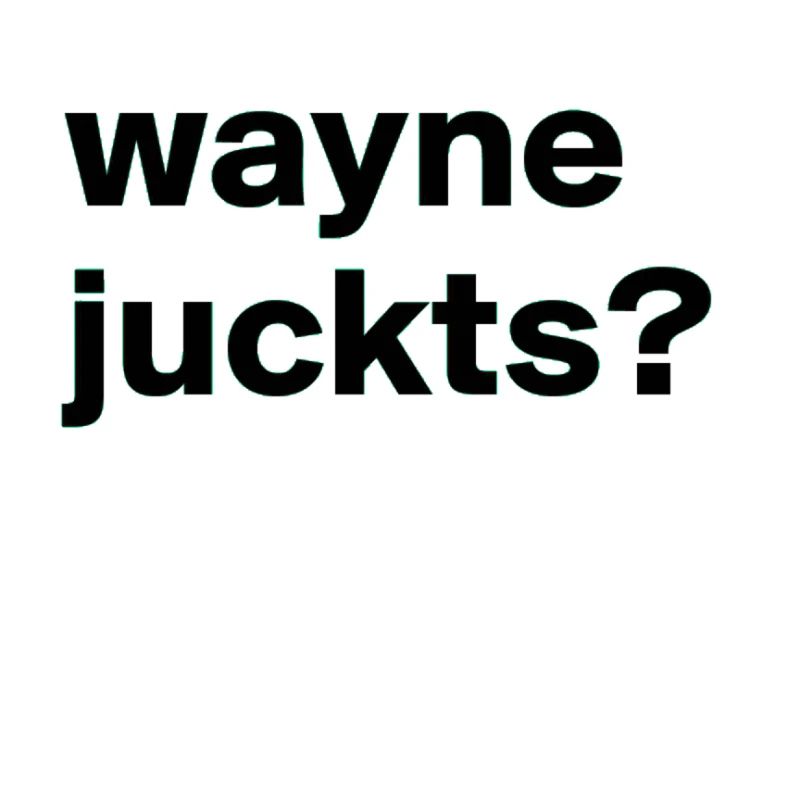 Spruch wayne