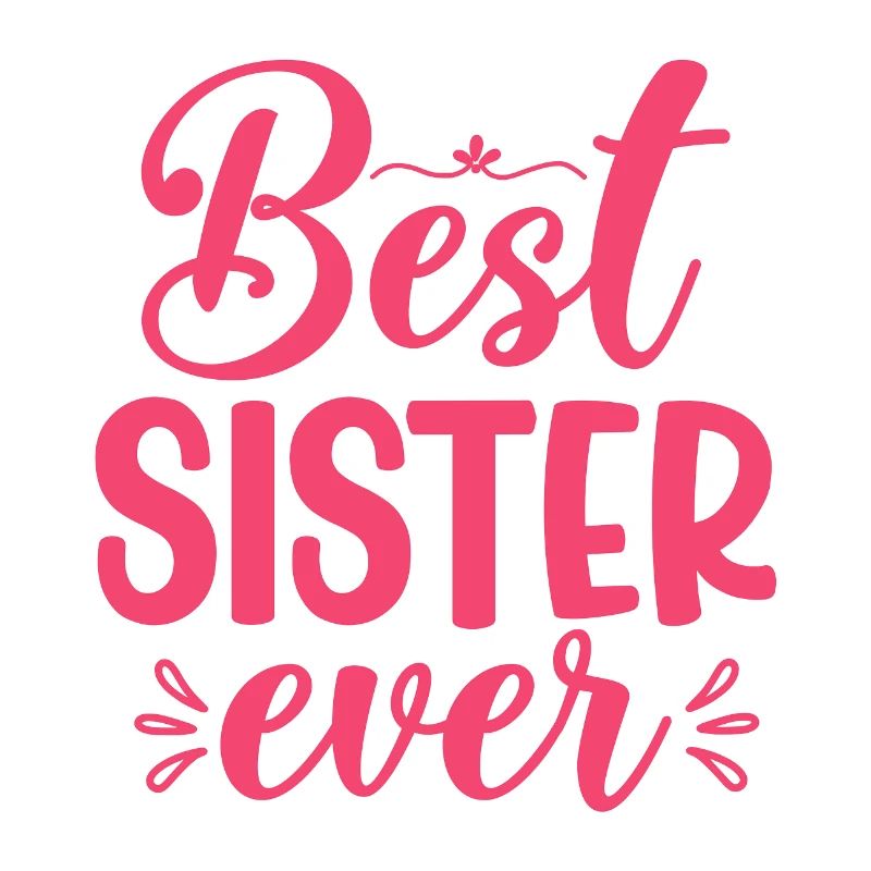 Beste Schwester