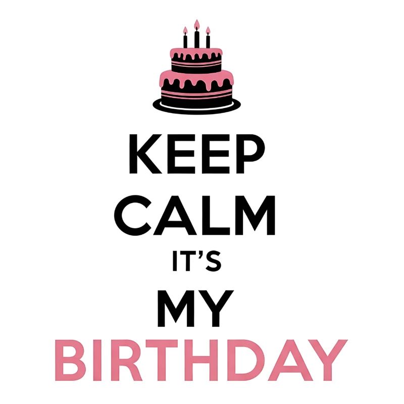 Keep Calm Geburtstag