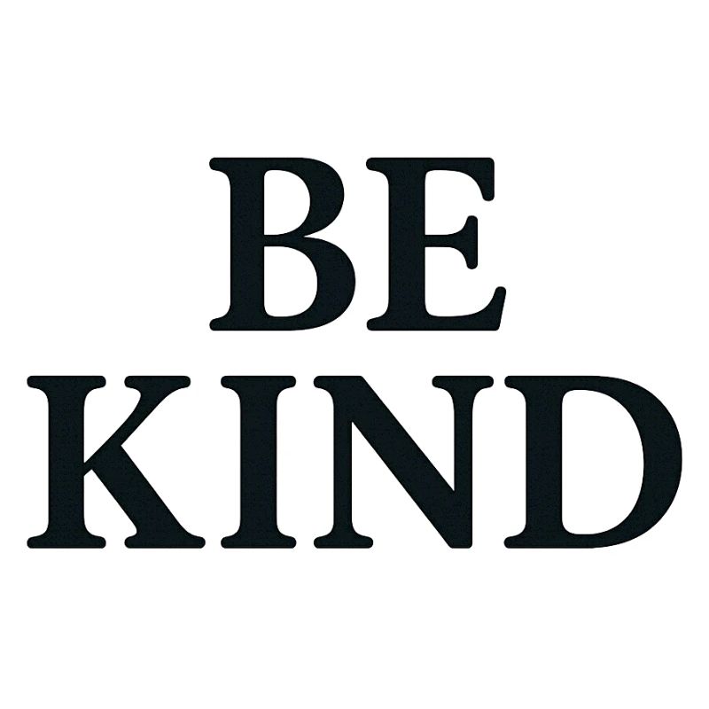 Inspiratives Be KInd Schriftzug