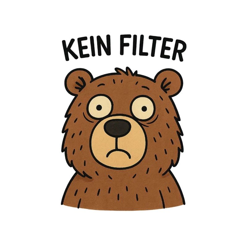 No Filter Bear – Fastness