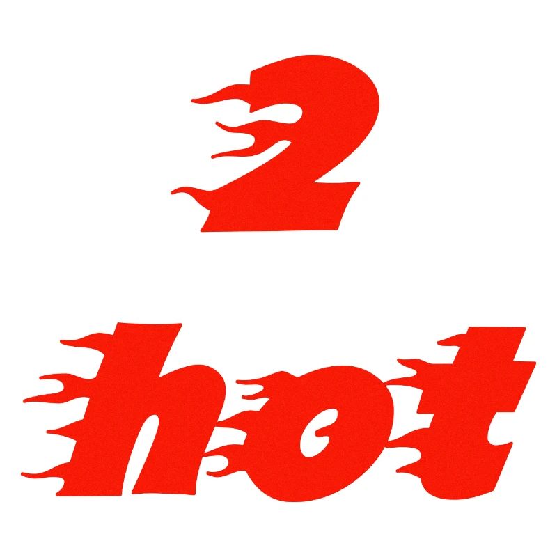 2 Hot