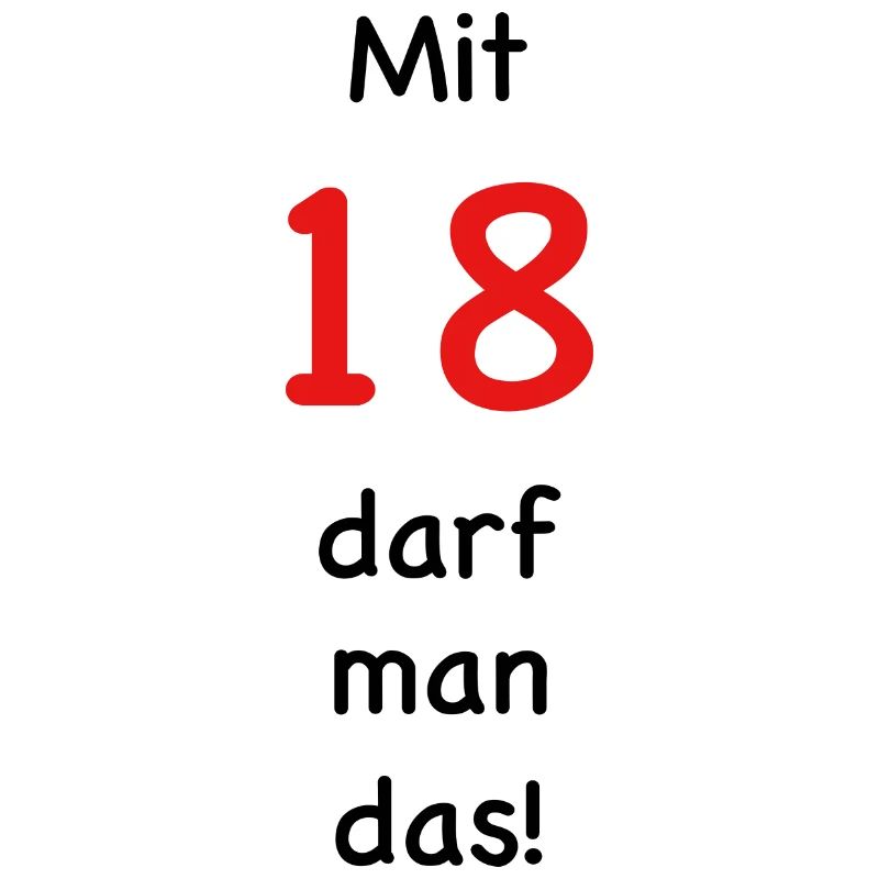 Mit 18