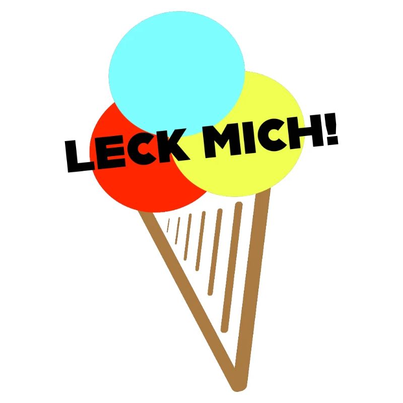 Ach, Leck mich!