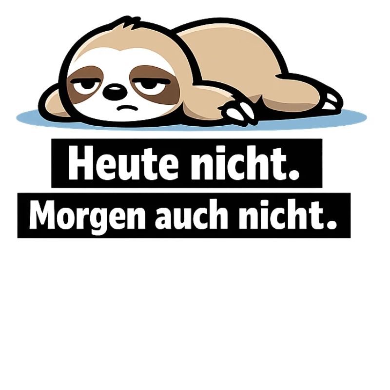Faules Faultier: Heute Nicht