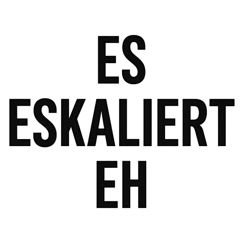 Es eskaliert eh