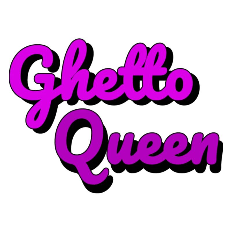Ghetto Queen