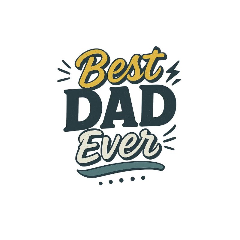 Best Dad ever