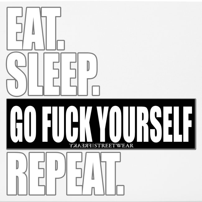 eat sleep ... repeat