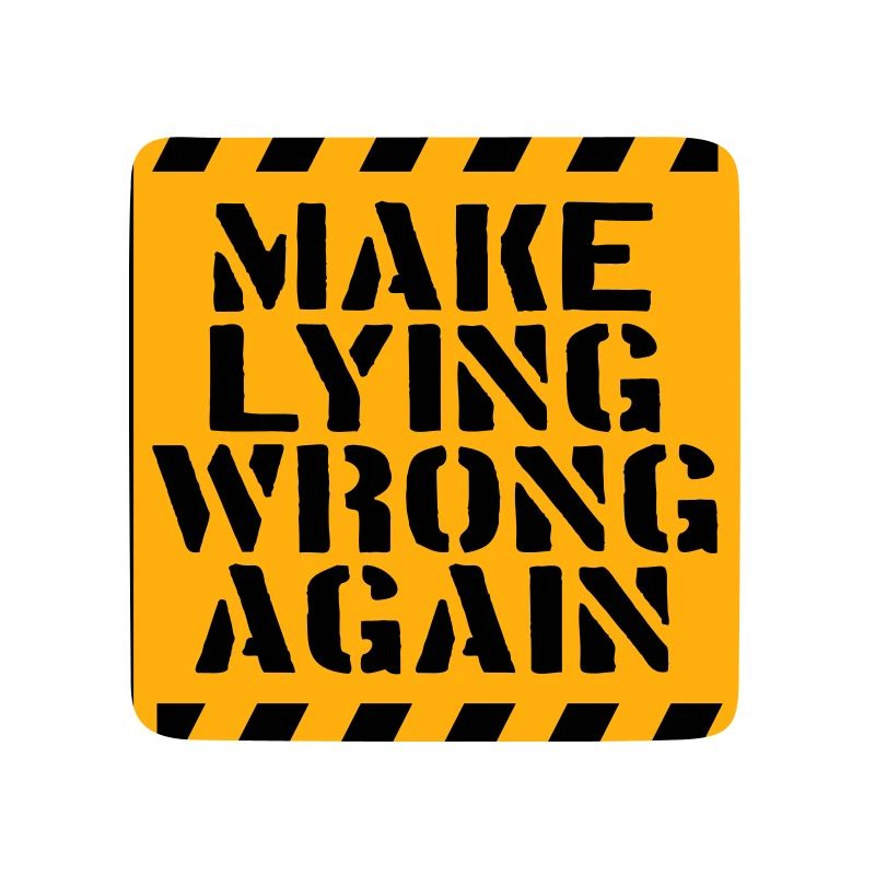 Make Lying Wrong Again Politisches Statement Logo