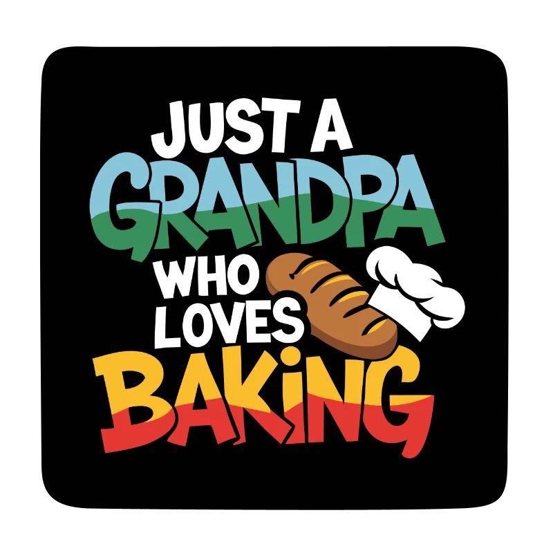 Papi est boulanger, notre papy aime cuisiner