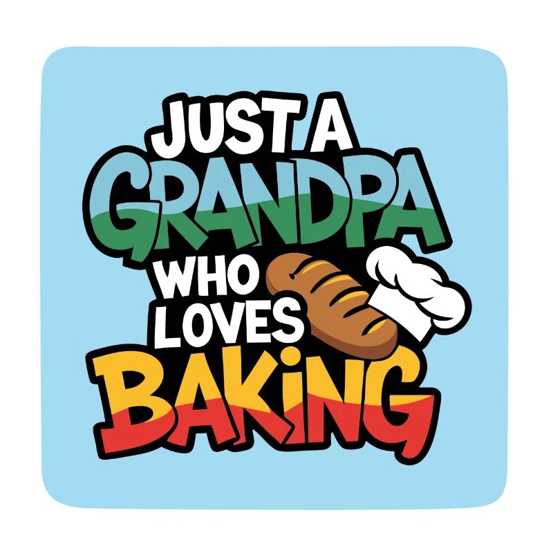 Papi est boulanger, notre papy aime cuisiner