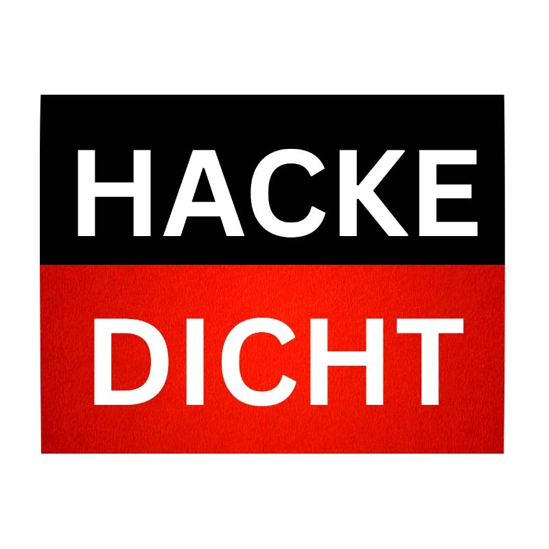 HACKE DICHT