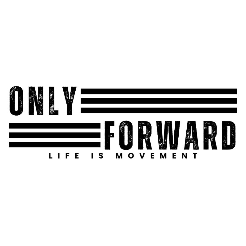 ONLY FORWARD