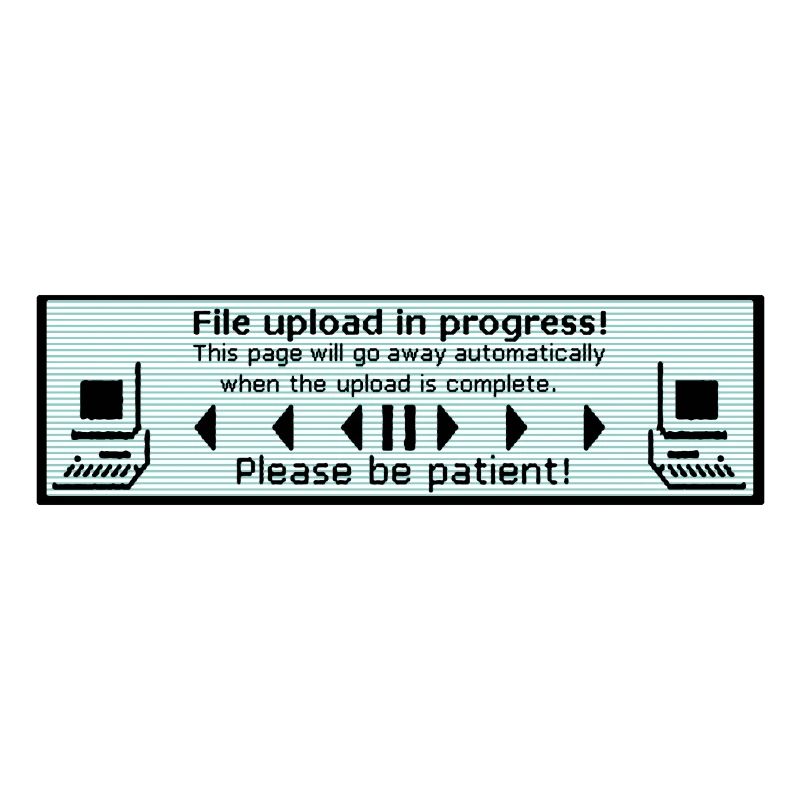 File upload in progress! - Computer fun