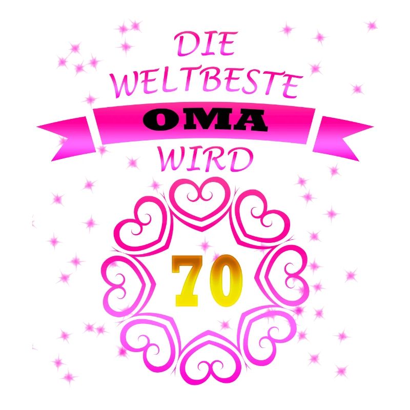 Geburtstag Weltbeste OMA wird 70