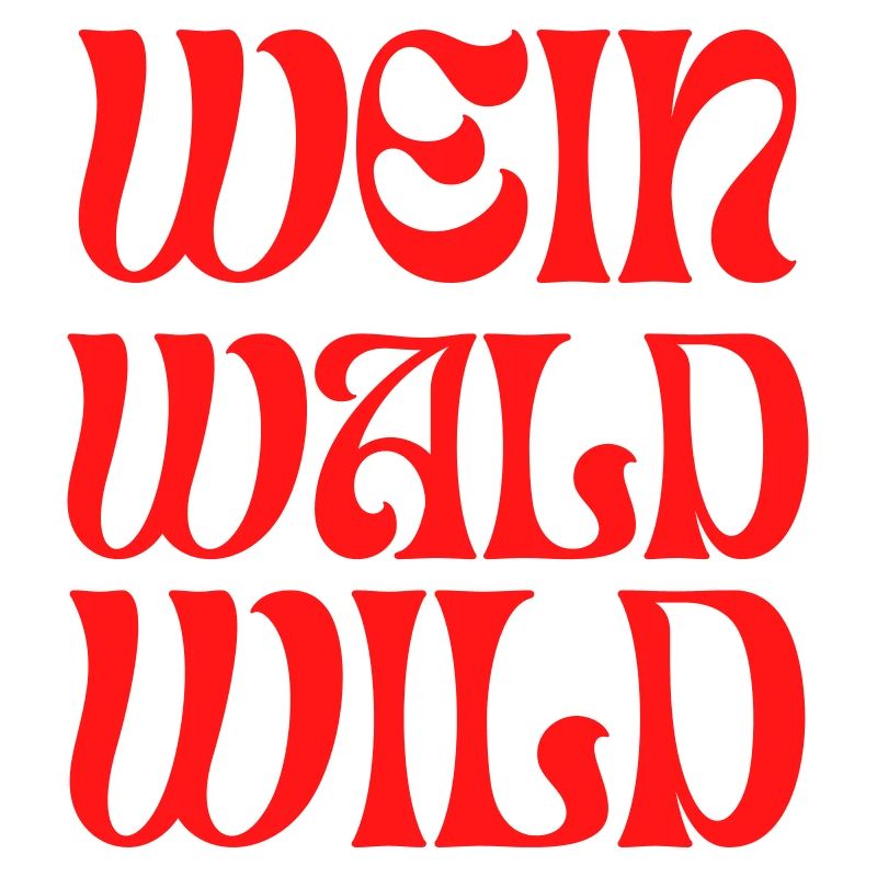 Wein Wald Wild
