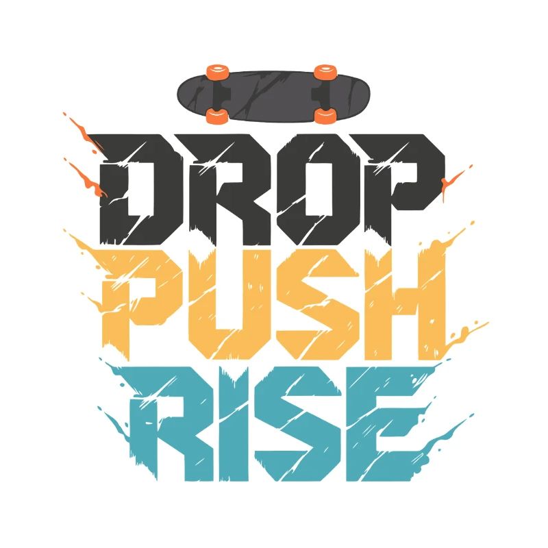 Drop Push Rise Skateboard-Kunst