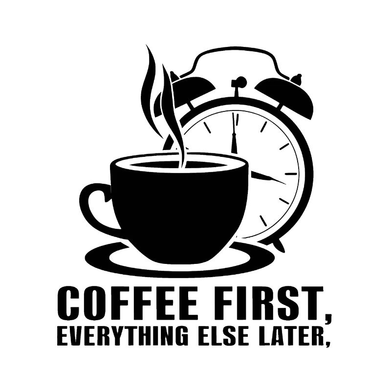 First the coffee, then everything else