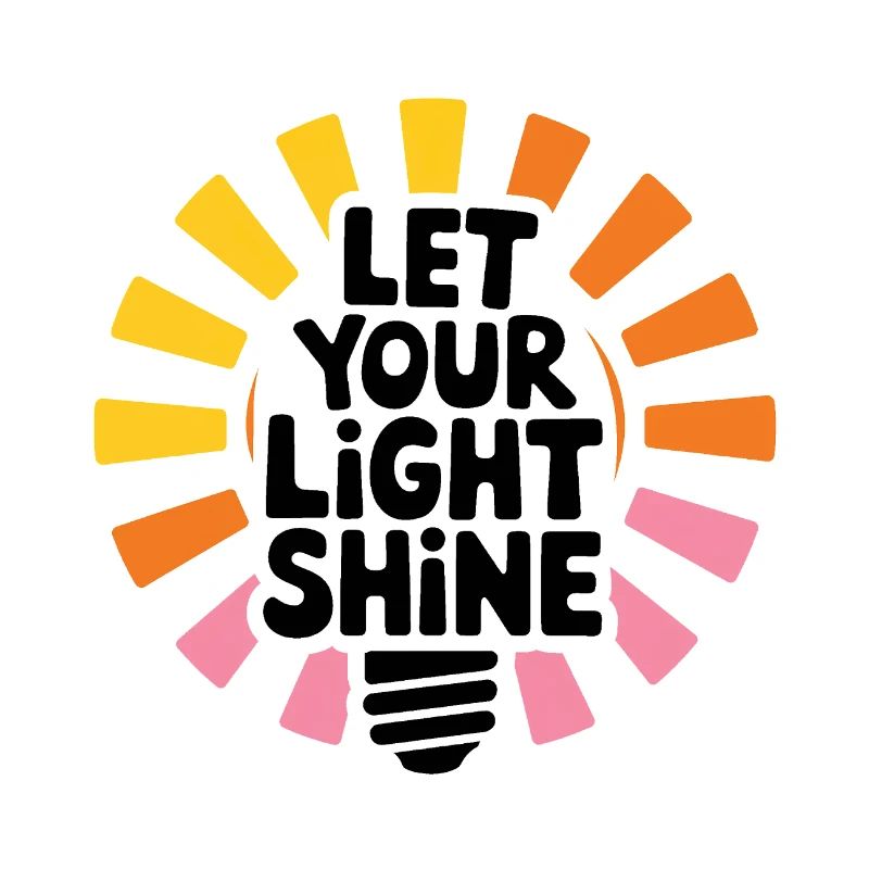 Let Your Light Shine – Glowing Light Bulb