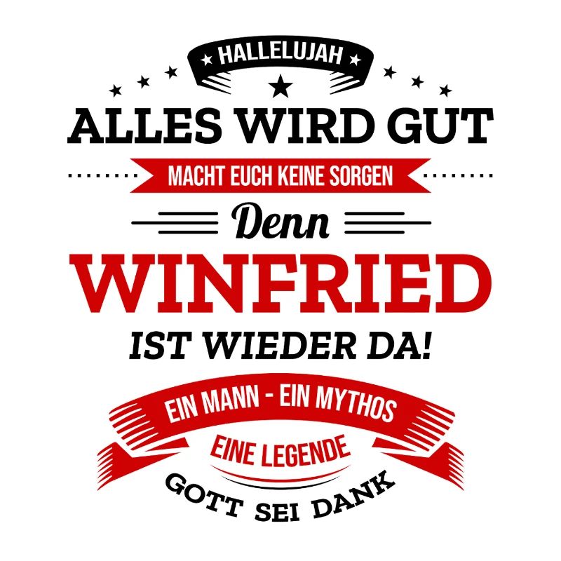 ALLES WIRD GUT, DIE LEGENDE WINFRIED IST DA