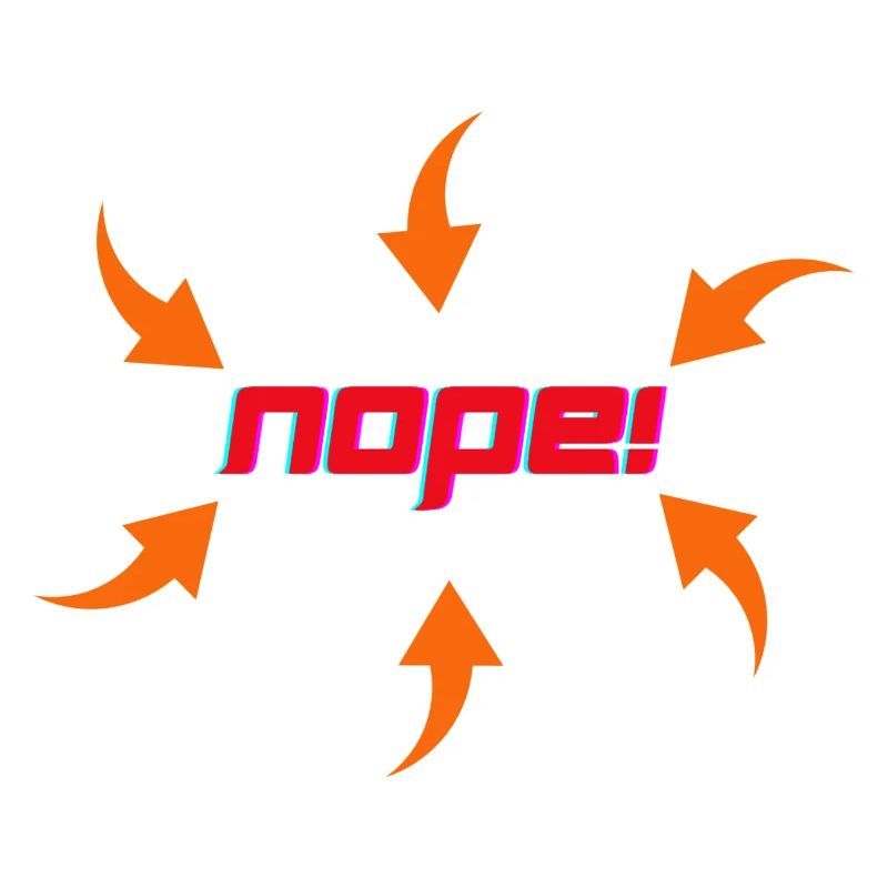 NOPE!