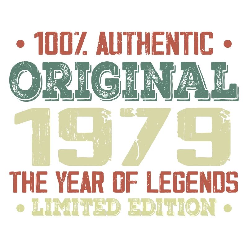 Legend since 1979 Born in 1979 - 45th Birthday