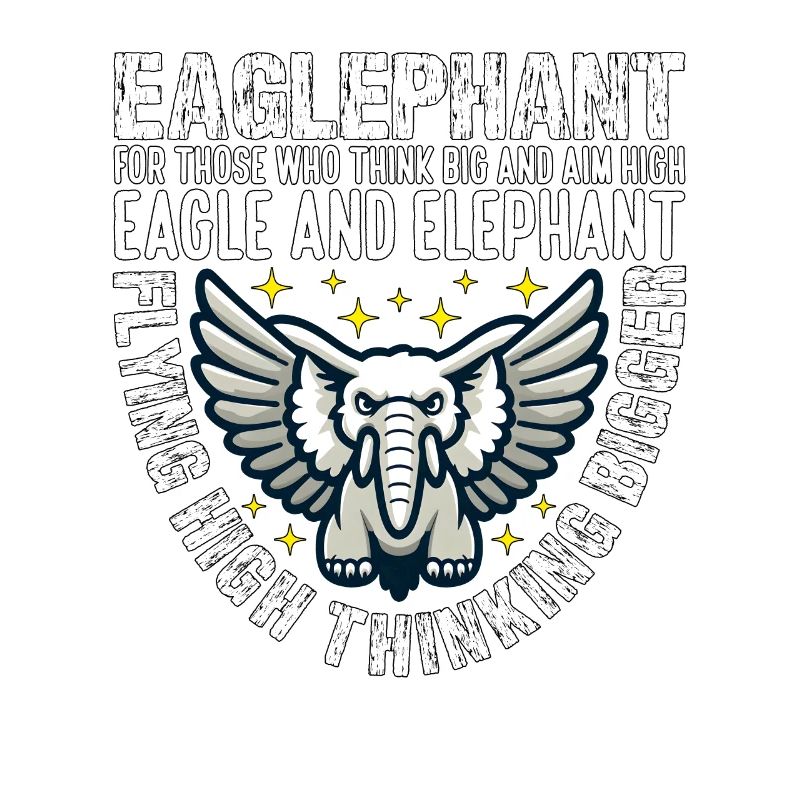 FLYING HIGH THINKING BIGGER - EAGLE AND ELEPHANT