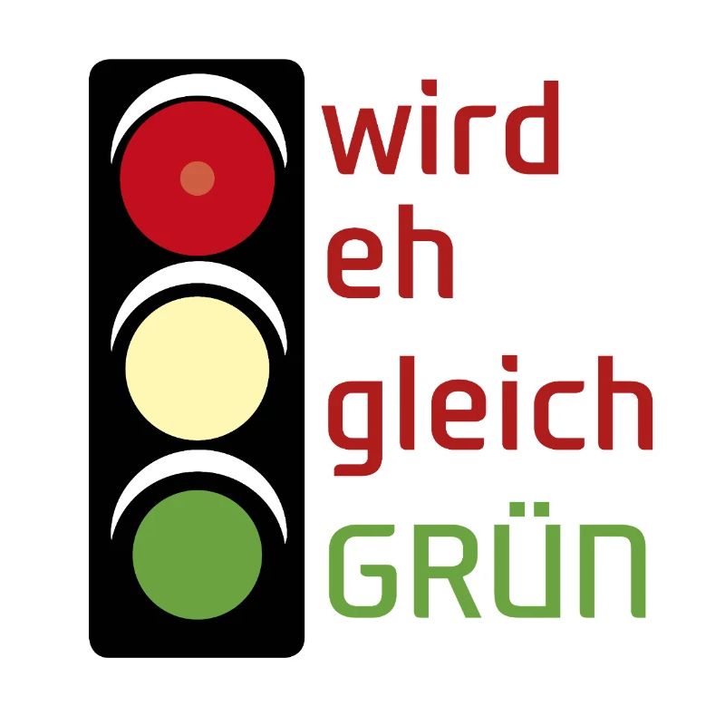 wird eh gleich GRÜN