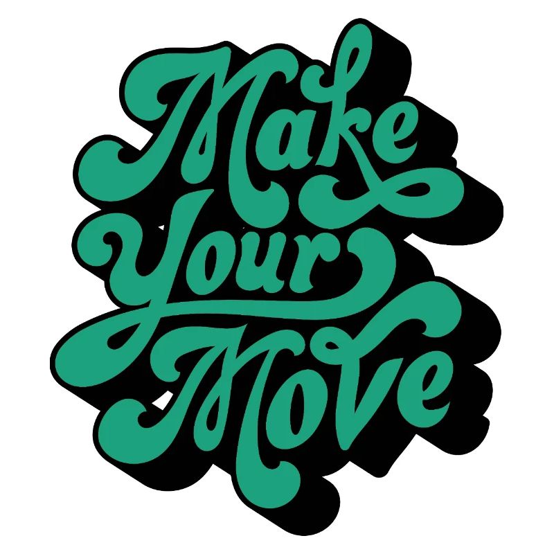 Make Your Move – Retro Script Motif