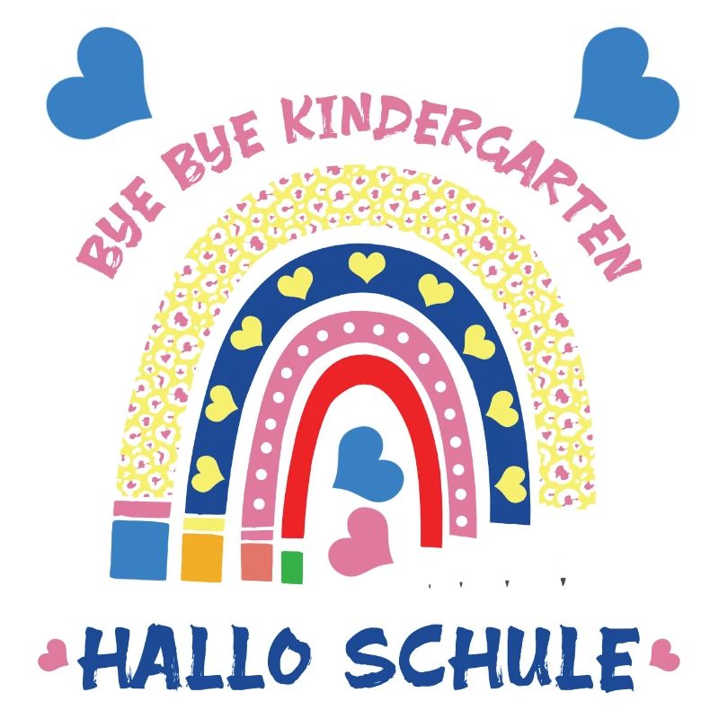 "Bye bye Kindergarten - Hallo Schule" Einschulung