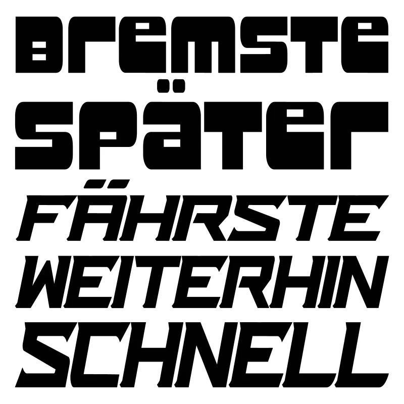 bremste später