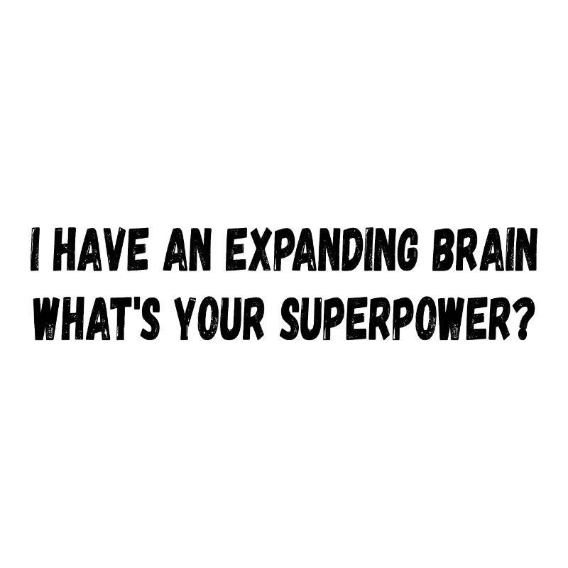 Expanding Brain Superkraft