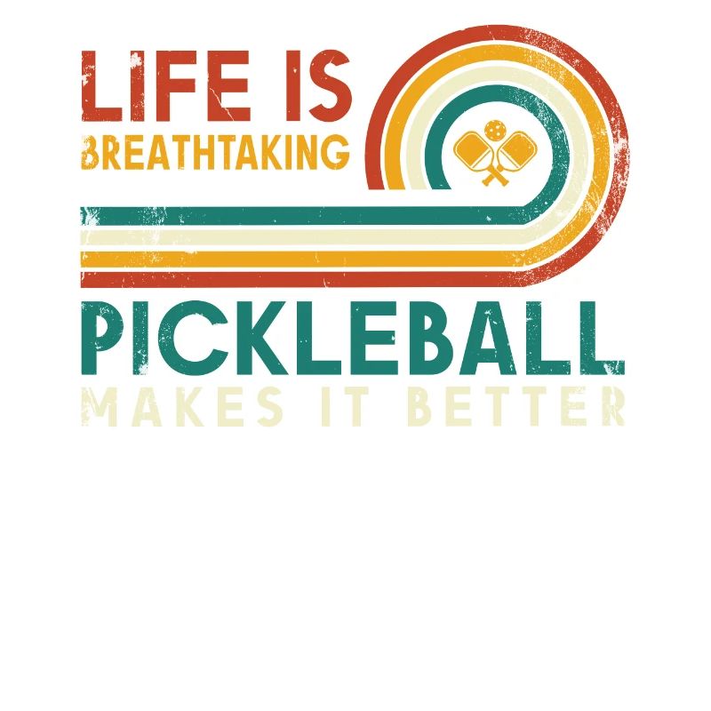 Life is amazing, Pickleball does it
