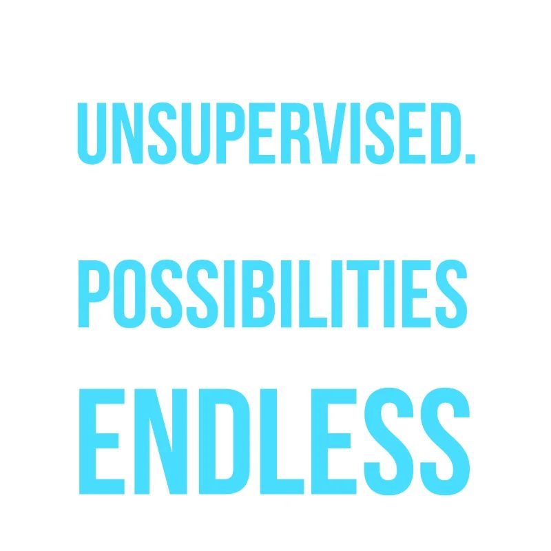 Unsupervised