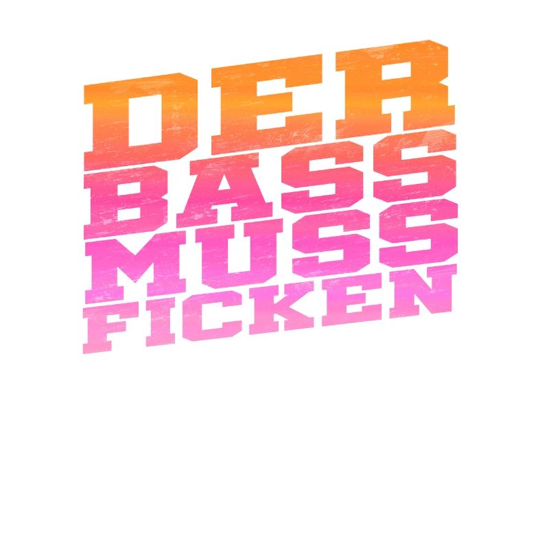 La basse doit baiser