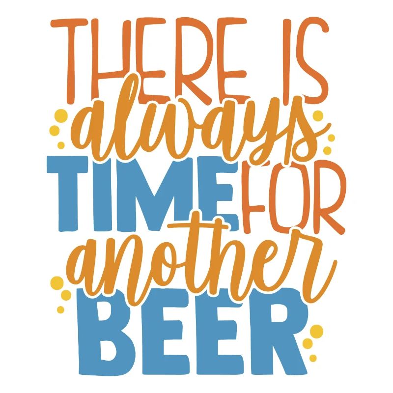 Es gibt immer Zeit oder ein anderes Bier