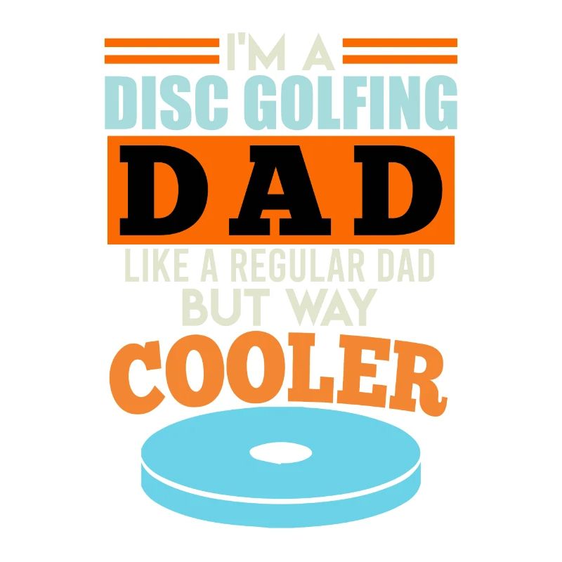 Funny Dad Disc Golf Quote Disc Golf