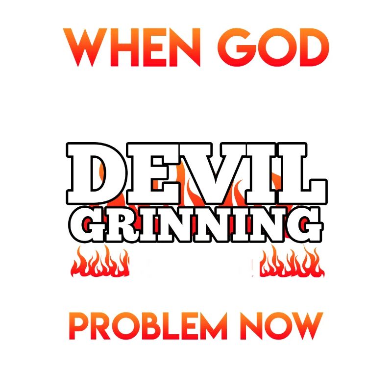 Funny Devil Devil God Your Problem