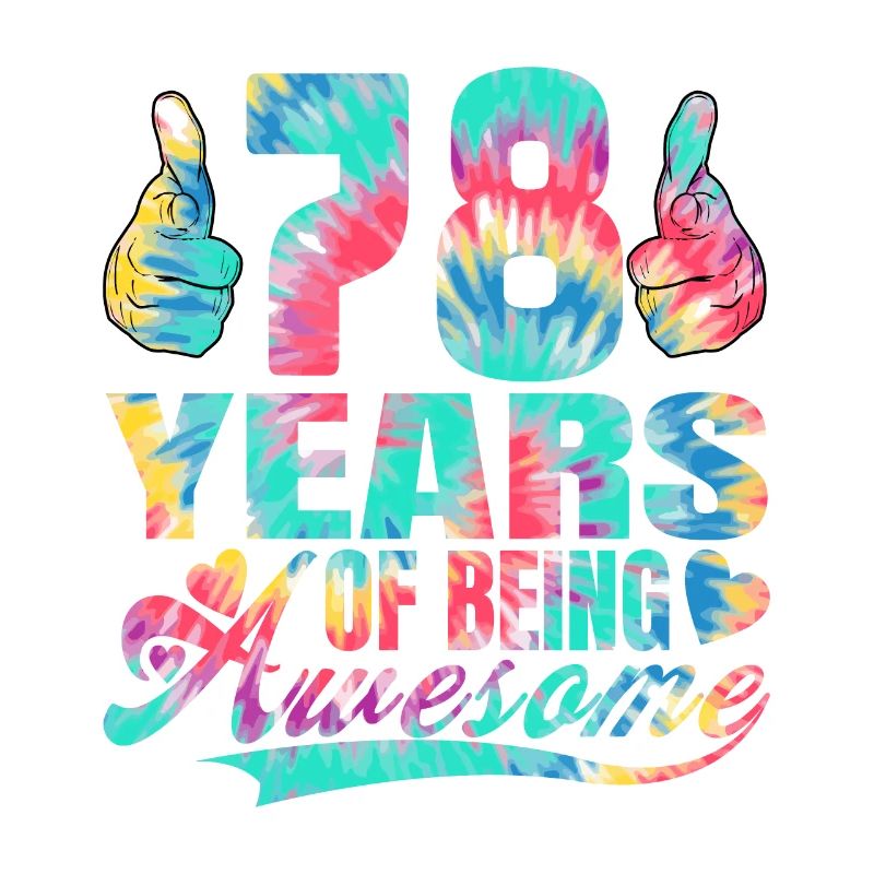 78. Geburtstag Oder Jahrestag 78 Years Of Being