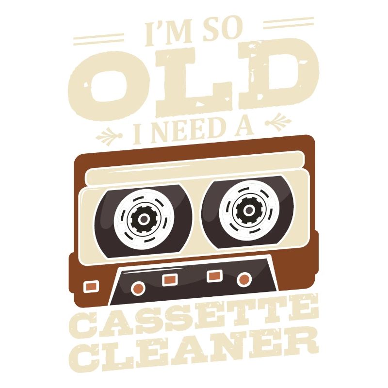 I Am So Old That I Have A Cassette Cleaner