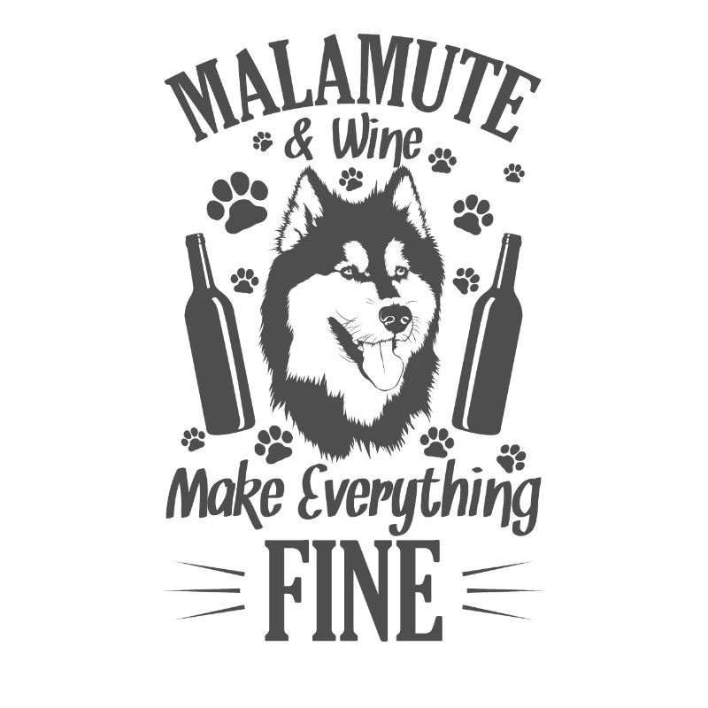 Malamute and Wine Make Everything Fine