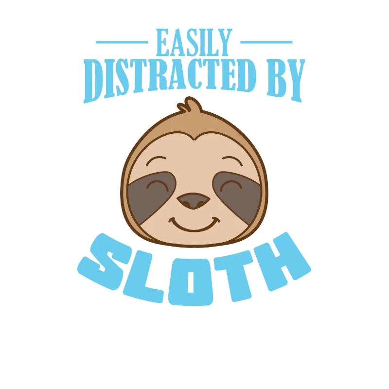 Easily Distracted by Sloth Sloth Sloth Lazy