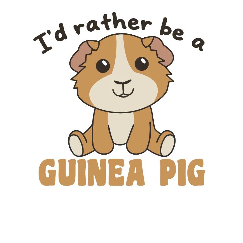 I'd rather be a guinea pig - cute animals
