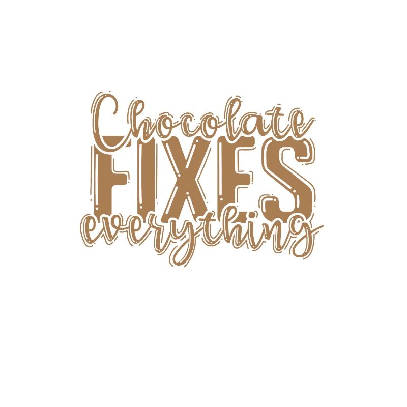Chocolate Fixes everything Vollmilch