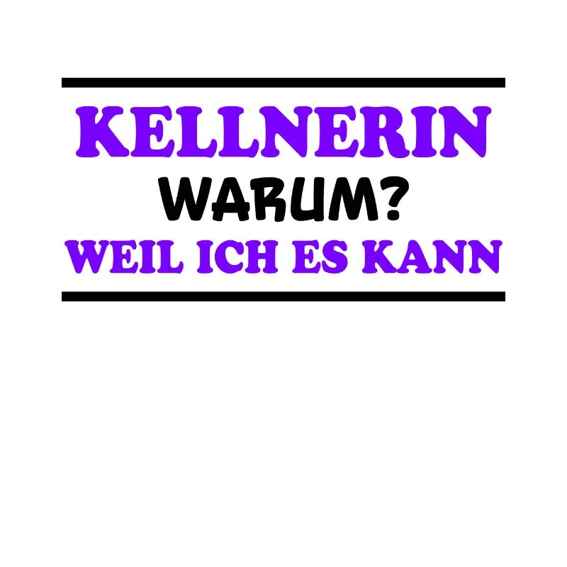 Kellnerin Spruch Kellner Beruf Kellnerin Geschenk