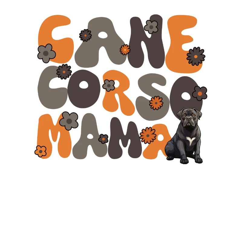 Cane Corso Groovy Cane Corso Mama