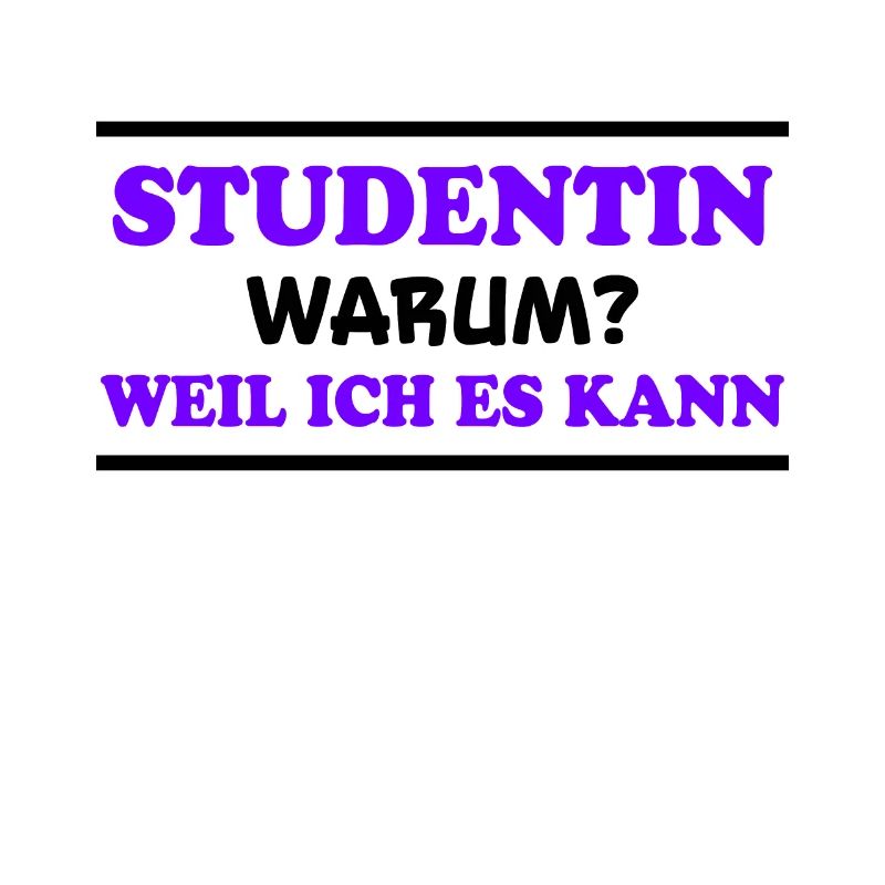 Studentin Spruch Universität Studentin Geschenk